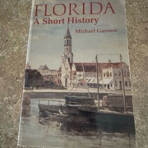 Florida: A Short History by Michael Gannon 1993 Trade Paperback
